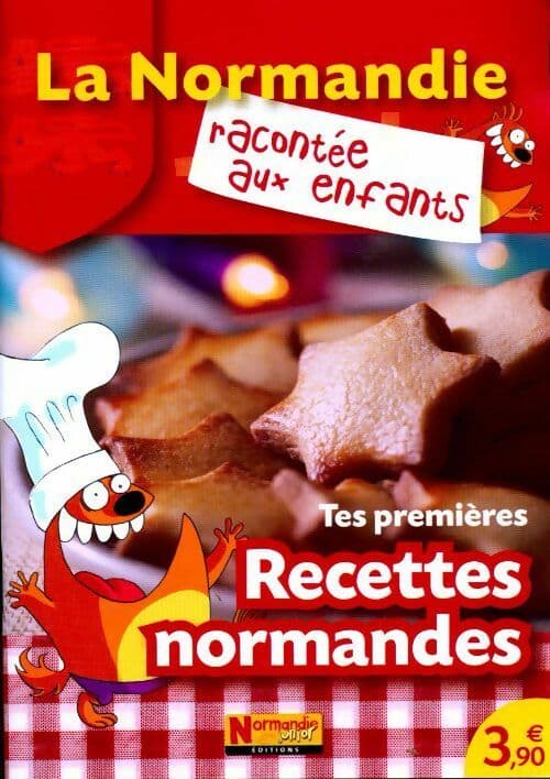 Tes premières recettes normandes Tome I - Jean-Benoît Durand